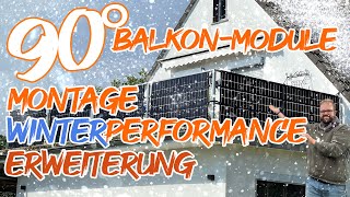 90° BalkonModule -  Montage, Winterperformance & Erweiterung | Familie elektrisiert