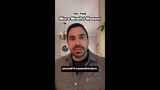 Micro Mindful Moment: Visualization