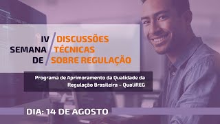 IV Semana de Discussões Técnicas sobre Regulação | Dia 14 de agosto