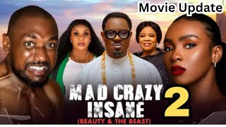 MAD CRAZY INSANE  2 (New Movie Update) Detola Jones, Eddie Watson, Oby Titus, Latest Nollywood Movie