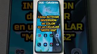 Cómo activar inversión de color en un celular Moto G52 - #motog52 #motorola #shorts
