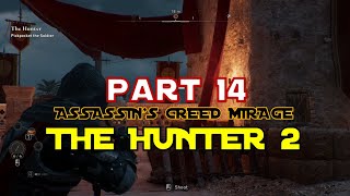 THE HUNTER 2 | Assassin's Creed Mirage PART 14. #pcgamer #assassinscreed #videogames #gameplay