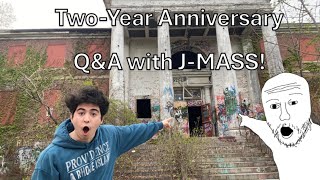 Urban Explorer Q&A: Answering YOUR Questions! | Two-Year Anniversary of J-MASS!