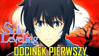 Czy jest się czym zachwycać? | "SOLO LEVELING" - wrażenia po pierwszym odcinku