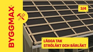 Lägga tak del 3, ströläkt och bärläkt