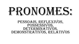 Curso de Latim - Aula 10:Pronomes: Pessoais, Possessivos, Determinativos, Relativos e Demonstrativos