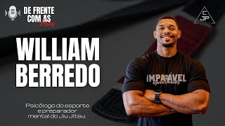 DE FRENTE COM AS FERAS: WILLIAM BERREDO