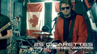 WELL DRESSED VAMPIRES- 25 CIGARETTES (RAW AND UNCUT)