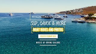 MYKONOSWATERSPORTS - Sup, Canoe & more [boat rides and photos] Ep. 7