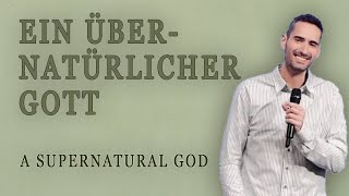 Ein übernatürlicher Gott | Sunday Service | 17.12.23 | Michael Heun