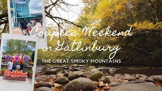 Couples Getaway to Gatlinburg | Fun Weekend in Gatlinburg, Tennessee