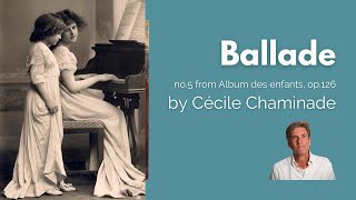 Ballade (op.126, no.5) by Cécile Chaminade