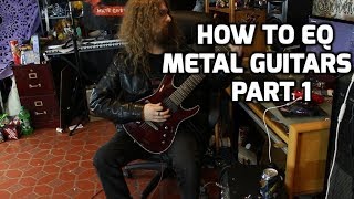 How to EQ Metal Guitars - Rhythm Tone #1