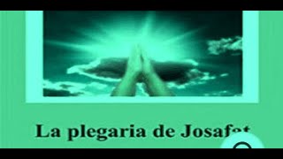 La ORACION de Josafat una oracion poderosa G.A.