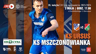 KS Ursus vs KS Mszczonowianka | 3 maja 2024 r. godz. 17.00