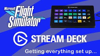 Setting Up My Stream Deck For MSFS 2020...- #streamdeck #msfs2020