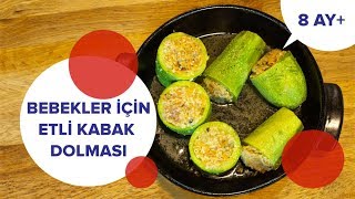 Bebekler İçin Etli Kabak Dolması (8 Ay+) | İki Anne Bir Mutfak