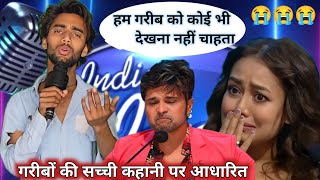 #गरीबों के ज़िन्दगी की असली कहानी पर ये Performance आपको रुला देगा | #audition #idol