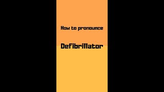 How to pronounce defibrillator? #shorts #how #howto #defibrillator