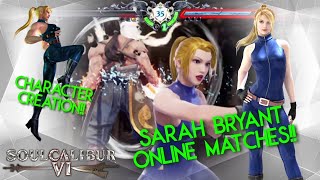 SARAH BRYANT CHARACTER CREATION!! - Soul Calibur 6 Ranked Matches