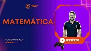 Prep Vestibular - Aula de Matemática para o Vestibular foco ENEM