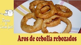 Recetas de cocina fácil - Aros de cebolla rebozados - Onion rings