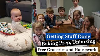 GETTING STUFF DONE | BAKING PREP | HOUSEWORK | UNBOXING | FREE GROCERIES | Large Family of 15