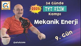 2025 TYT Fizik Kampı I Mekanik Enerji - Kinetik Enerji - Potansiyel Enerji