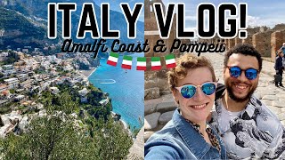 ITALY VACATION VLOG! AMALFI COAST AND POMPEII! ITALIAN SPRING BREAK 2023