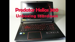 Acer Predator Helios 300 Unboxing Teardown