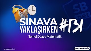 Temel Düzey Matematik ︱ Sınava Yaklaşırken #131︱Oğulcan Akdoğan