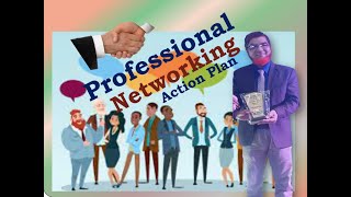 Action Plan of Professional Networking...