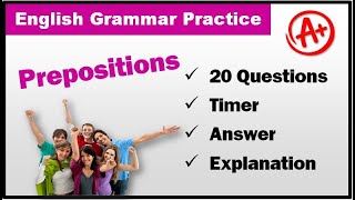 Grammar Practice - Prepositions