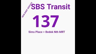 SBS Transit Hyperlapses - Service 137 (Sims Pl - Bedok Nth MRT)