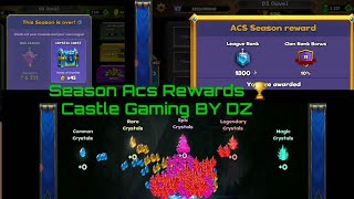 Castle Crush -- Season ACS Rewards 🏆 Best Gameplay 😱 New Season Start @castlegamingbydz