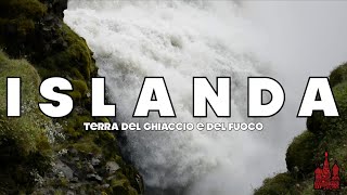 ISLANDA - Terra del ghiaccio e del fuoco