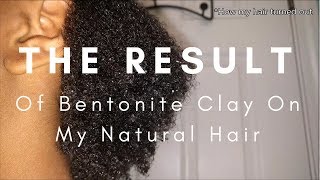 Bentonite Clay on Natural Hair: What Happened to My Hair