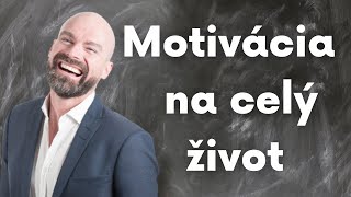 Motivácia na celý život