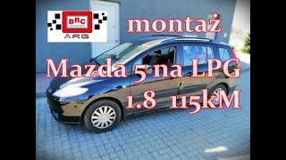 Montaż instalacji gazowej Mazda 5 1.8 115 kM  w ARG Auto Gaz Łódź