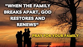 God is saying: I will restore your family