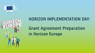 Horizon Implementation Day: Grant Agreement Preparation in Horizon Europe