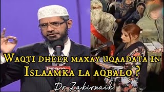 Su’aashaan iiga jawaab wan muslimaya? Dr. Zakinaik | Afsoomaali