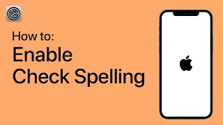 How to Enable Check Spelling on Your iPhone