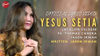 OFFICIAL LYRIC  VIDEO - YESUS SETIA