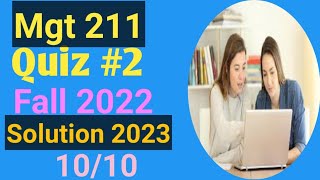 MGT 211 number 2 Fall 2022 solution 2023 with 100% correct solution .