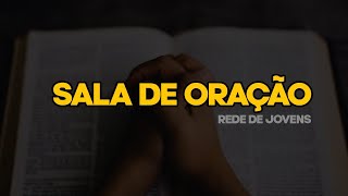 Sala de Oração - Rede de Jovens Atos