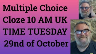 Livestream English Class for C2 and C1 - Multiple Choice Cloze 10 AM UK TIME TUESDAY 29th of October