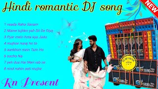 Hindi Romantic Love Mix Song Nonstop dj song|| 90's Hindi Romantic Hits song/ dj Rn Present