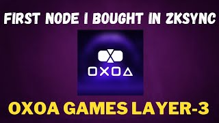 I Bought 4 OXOA Game Nodes! - First Crypto Layer-3 Node in zkSync | Crypto Addict