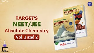 NEET/JEE Absolute Chemistry Vol. 1 & 2 | Target Publications